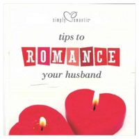 Tips To Romance Your Husband